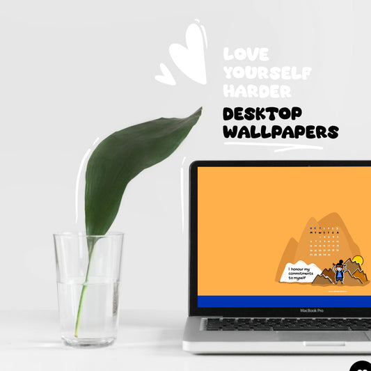 Love Yourself Harder - Digital Wallpaper Set (marked down coz' of dated wallpaper)