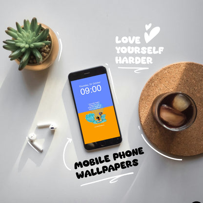 Love Yourself Harder - Digital Wallpaper Set (marked down coz' of dated wallpaper)